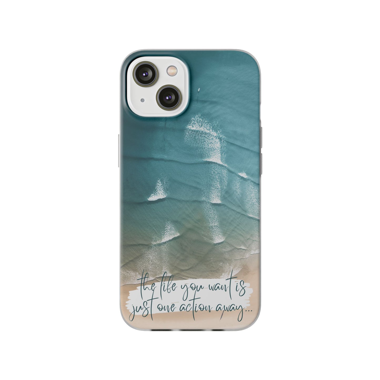 Ocean Waves Inspirational Phone Case, Beach Flexi Case, Life Quote Accessory, Coastal Decor, Gift