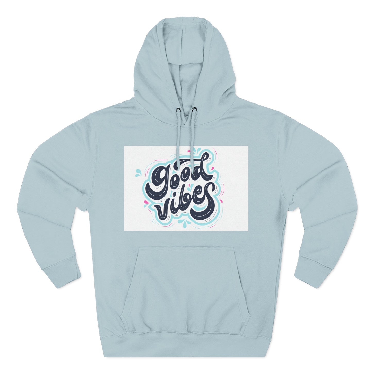 Good Vibes Three-Panel Fleece Hoodie | Cozy Streetwear, Perfect for Casual Outings, Unisex Gift, Inspirational Wear, Everyday Comfort