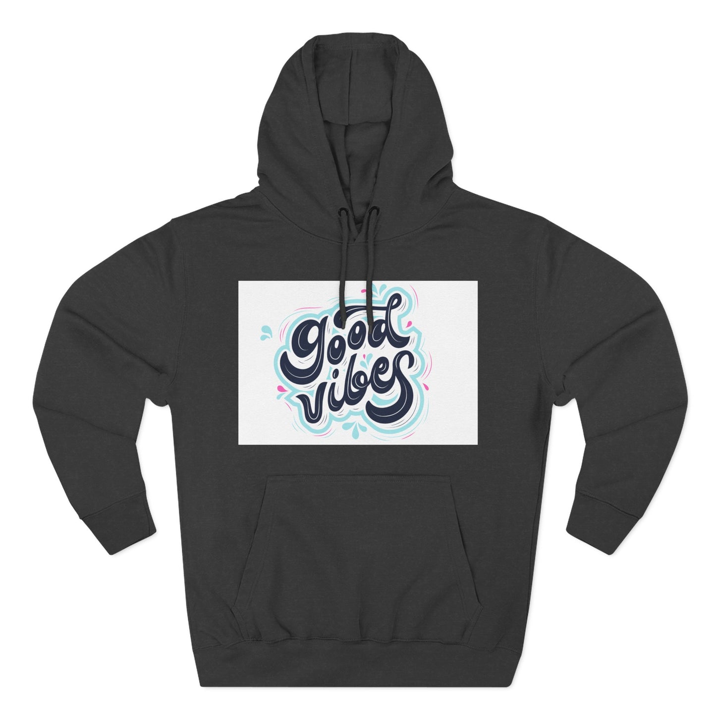 Good Vibes Three-Panel Fleece Hoodie | Cozy Streetwear, Perfect for Casual Outings, Unisex Gift, Inspirational Wear, Everyday Comfort