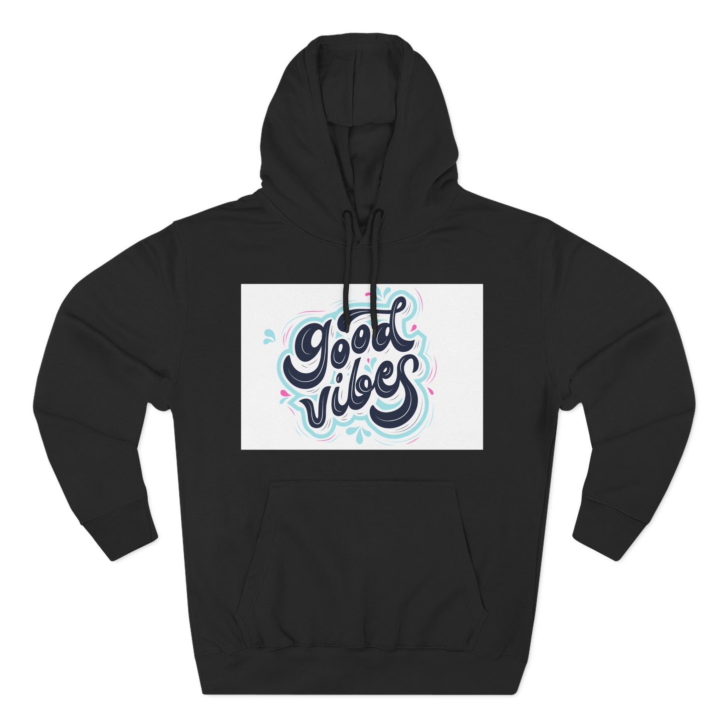 Good Vibes Three-Panel Fleece Hoodie | Cozy Streetwear, Perfect for Casual Outings, Unisex Gift, Inspirational Wear, Everyday Comfort