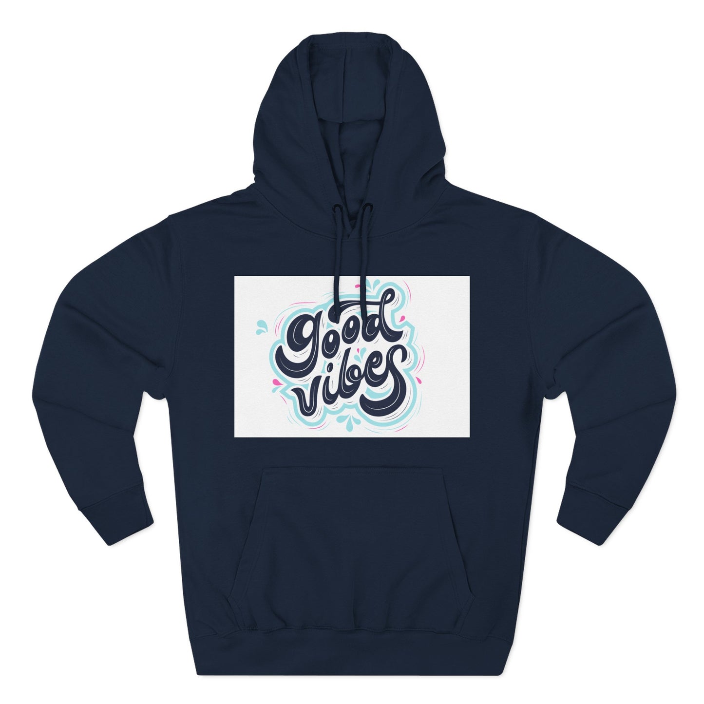 Good Vibes Three-Panel Fleece Hoodie | Cozy Streetwear, Perfect for Casual Outings, Unisex Gift, Inspirational Wear, Everyday Comfort